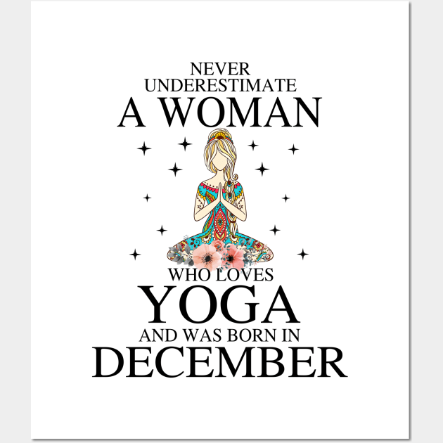 A Woman Who Loves Yoga And Was Born In December Wall Art by Vladis